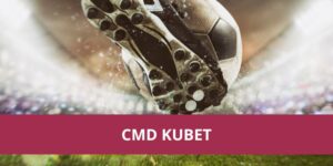 Cmd Kubet: Nền Tảng Cá Cược Thể Thao Trực Tuyến Uy Tín