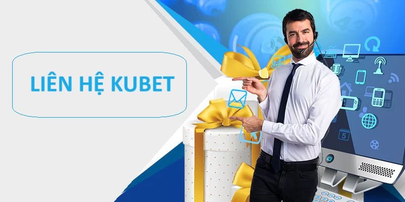 Phương Thức Liên Hệ Kubet: Hướng Dẫn Và Kênh Hỗ Trợ Khách Hàng 3 Một số thắc mắc liên quan