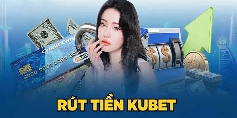 Hướng Dẫn Rút Tiền Kubet: Điều Kiện, Các Lỗi Thường Gặp 2025 4 Các lỗi khi rút tiền