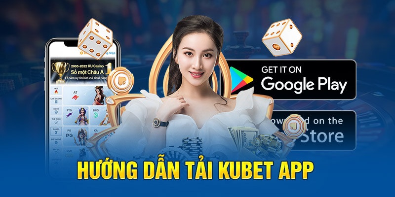 Tải App Kubet: Cách Cài Đặt Và Khắc Phục Sự Cố 2025 4 Các bước download app về máy