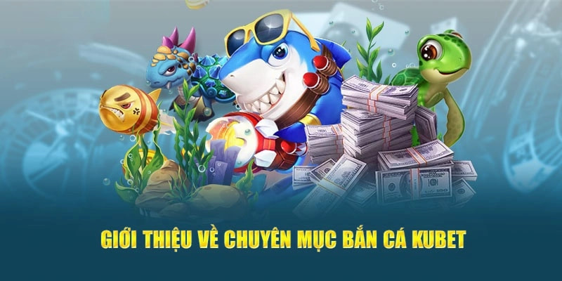 Bắn Cá Siêu Tốc - Khám Phá Đại Dương, Săn Kho Báu Bí Ẩn 2 Tổng quan chung về bắn cá siêu tốc